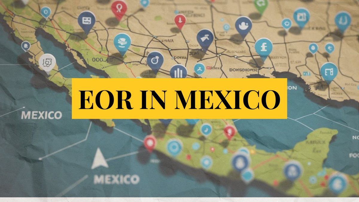 How you can use an Employer of Record in Mexico