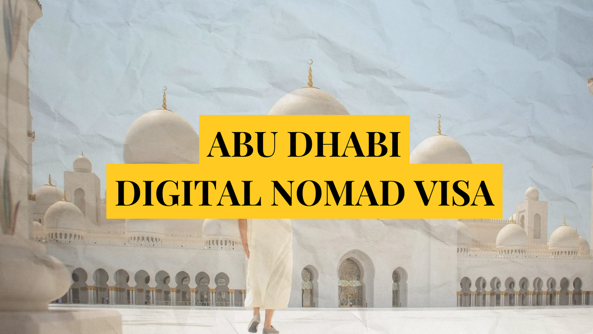 Abu Dhabi digital nomad visa: Remotely Serious Complete Guide