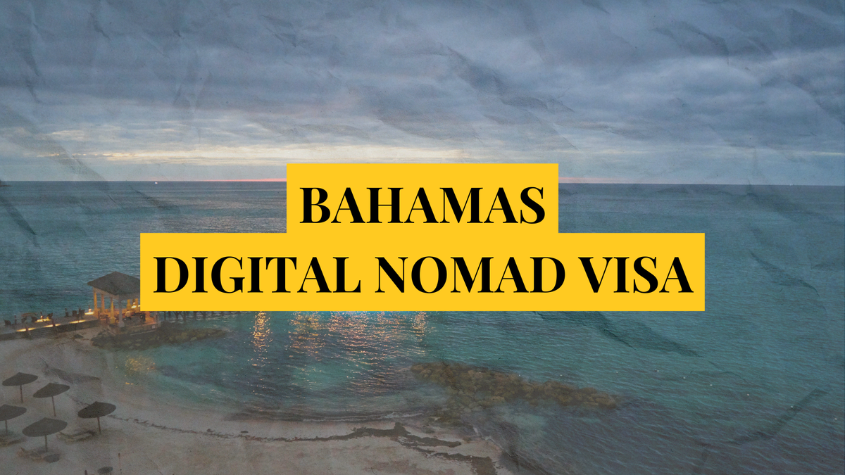 Bahamas digital nomad visa: Remotely Serious Complete Guide