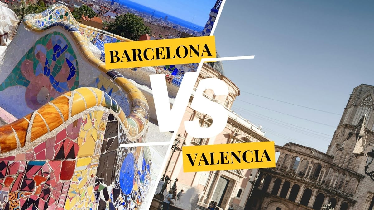 Barcelona vs. Valencia — choosing a Spanish destination