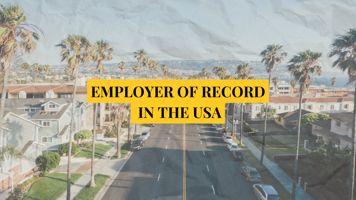 How to use an Employer of Record (EOR) in the United States