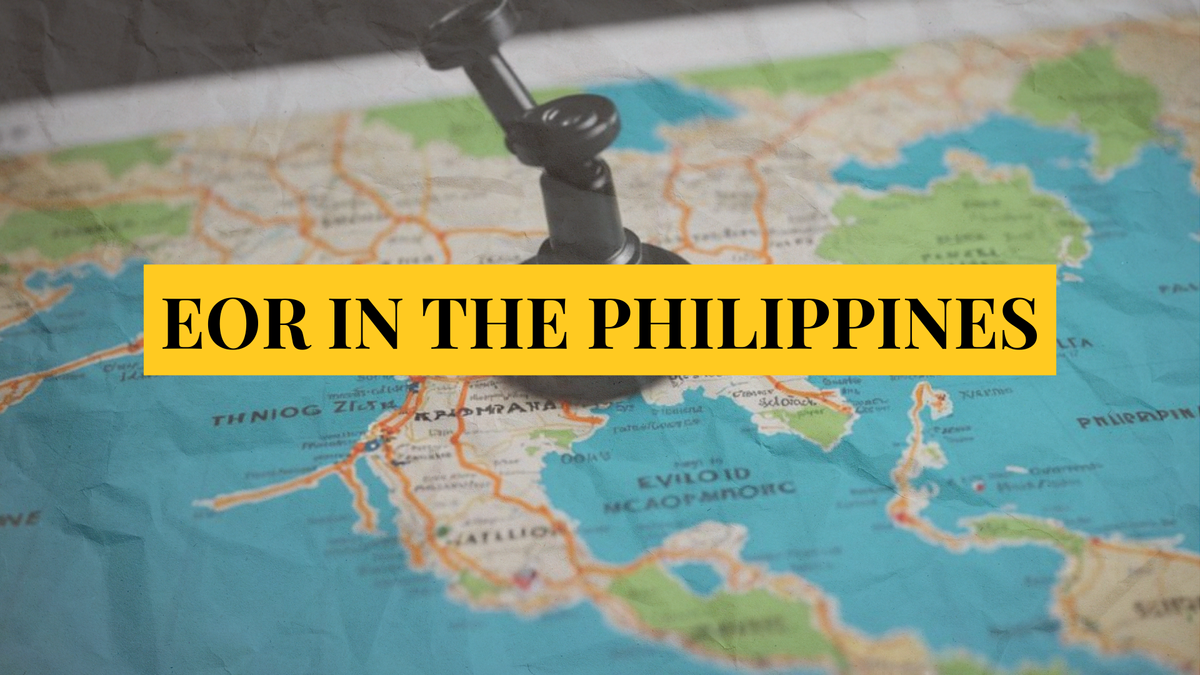 Why you should use and Employer of Record in The Philippines