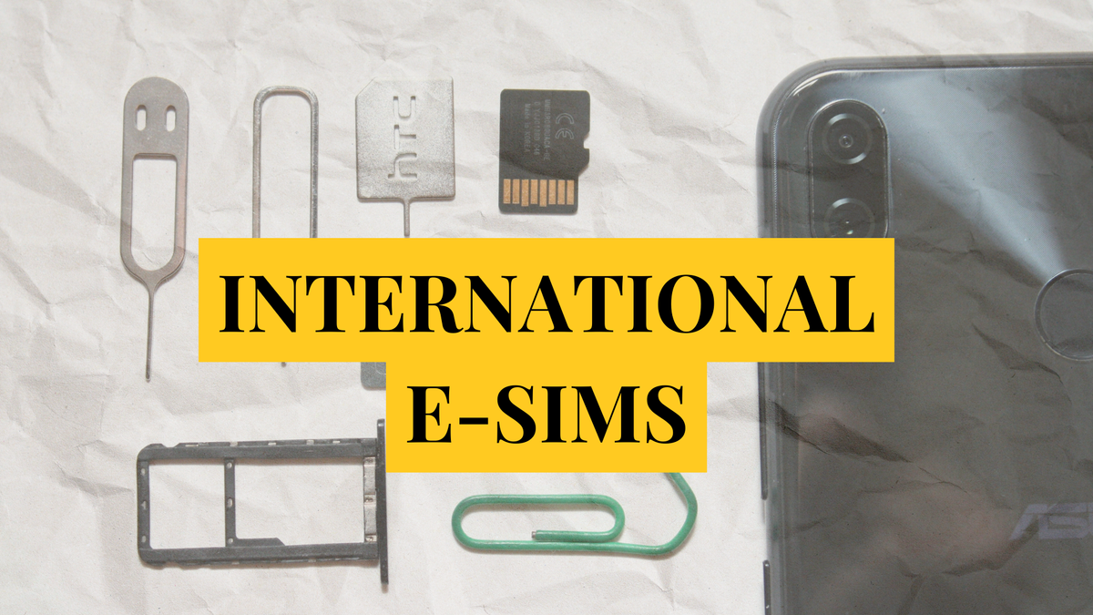 The six best international e-sim cards for digital nomads