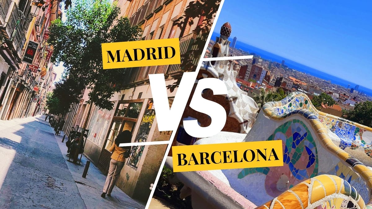 Madrid vs Barcelona — what are the top differences for travellers