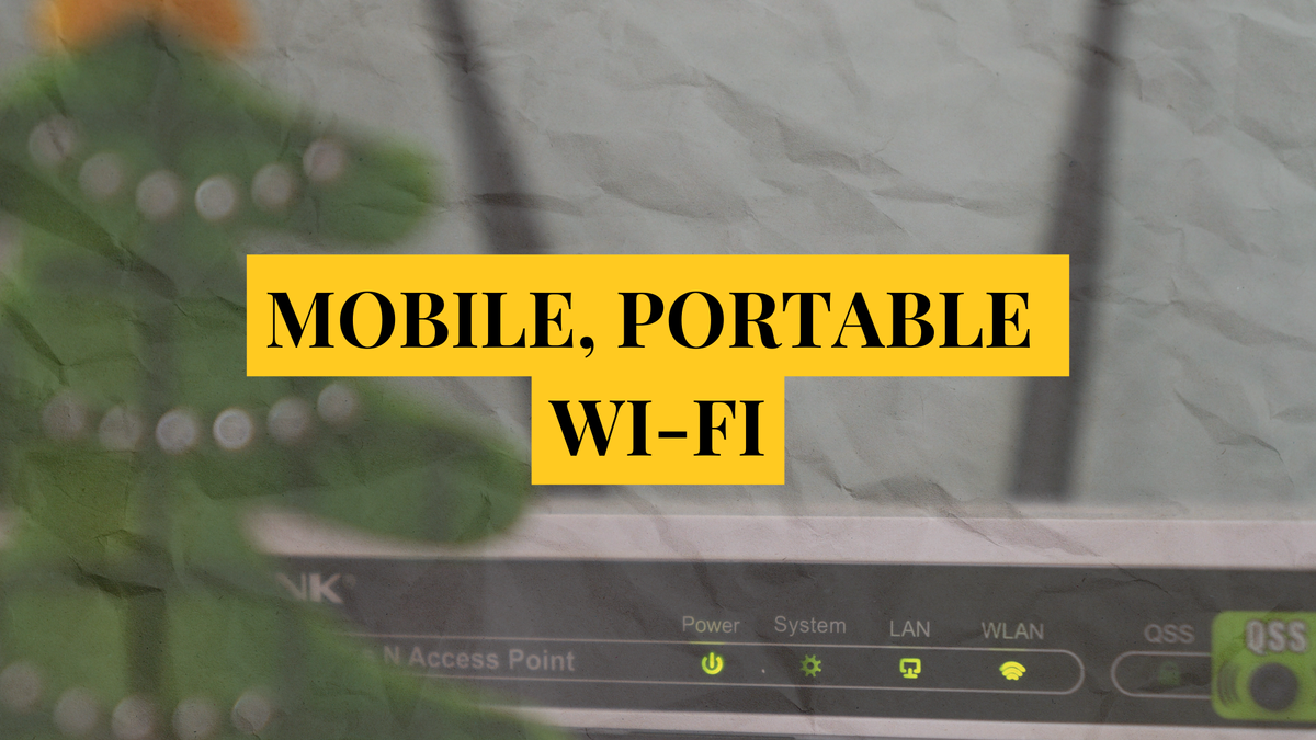 The best ways to get mobile portable wifi as a digital nomad