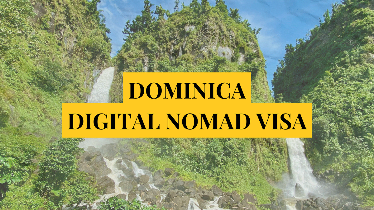 Dominica digital nomad visa: Remotely Serious Complete Guide