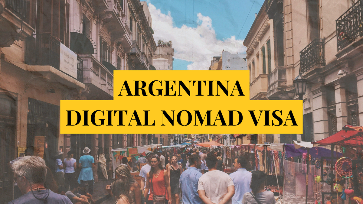 Argentina digital nomad visa: Remotely Serious Complete Guide