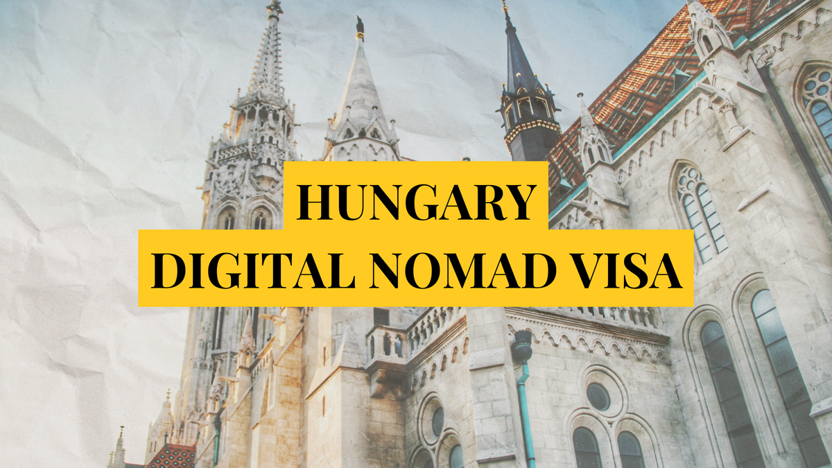 Hungary digital nomad visa: Remotely Serious Complete Guide