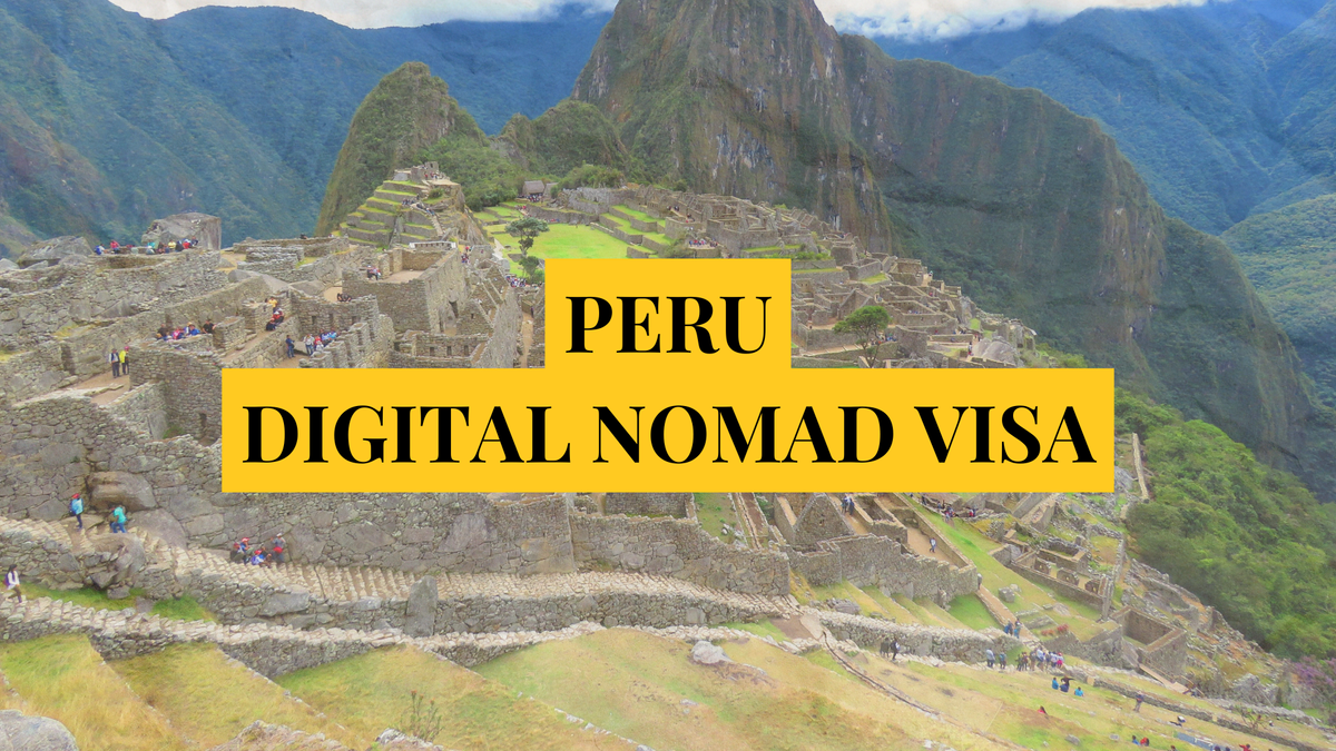 Peru digital nomad visa: Remotely Serious Complete Guide