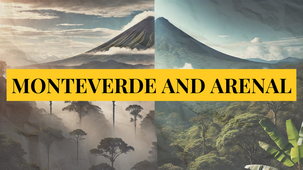 Monteverde and Arenal: a history