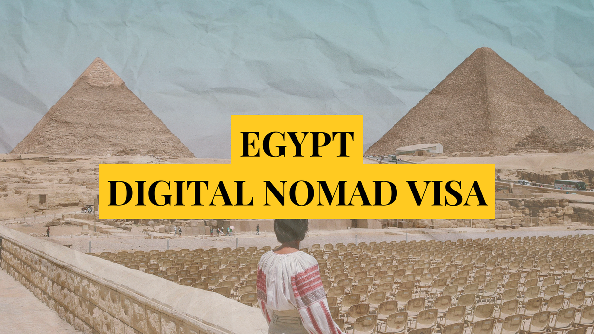 Egypt digital nomad visa: Remotely Serious Complete Guide