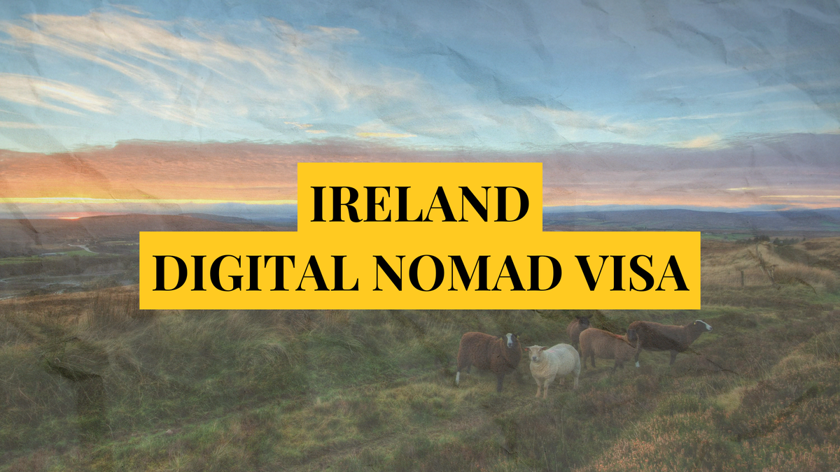 Ireland digital nomad visa: Remotely Serious Complete Guide