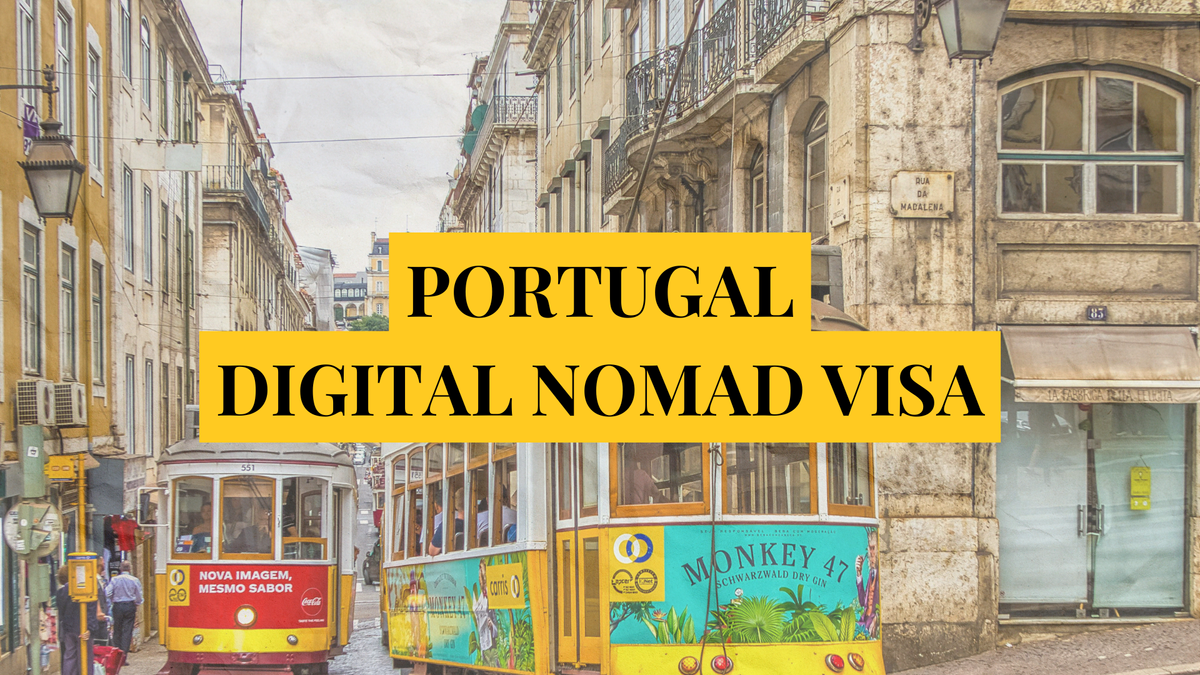 Portugal digital nomad visa: Remotely Serious Complete Guide