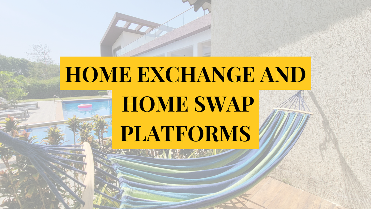 6 best home exchange and home swap platforms and sites