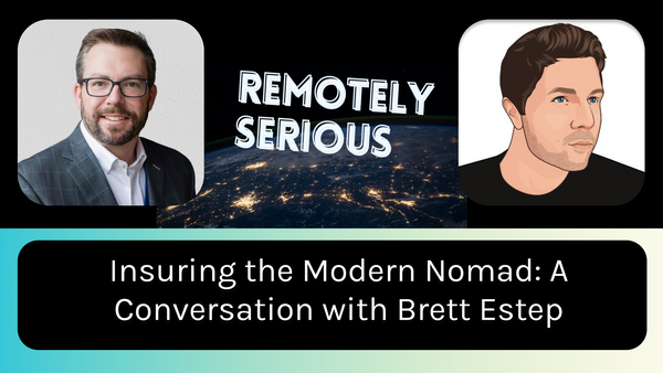 Podcast episode: Insuring the modern nomad with Brett Estep