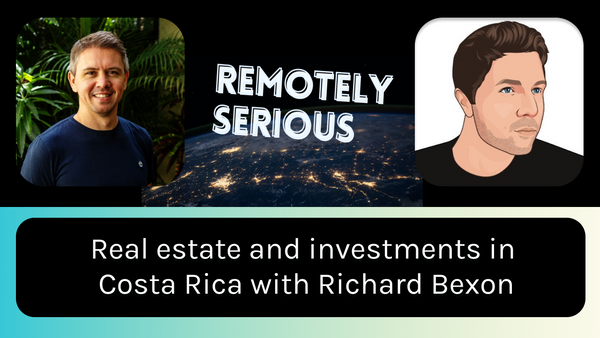 Conversation with Richard Bexon (Costa Rica's #1 Real Estate and Investments Podcast)