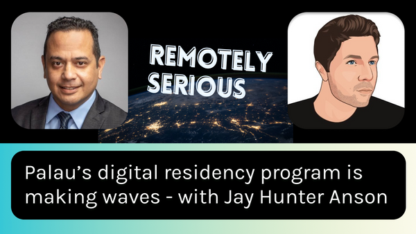 Palau's digital residency program is making waves - with Jay Hunter Anson