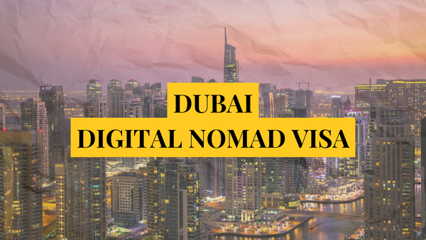 Dubai digital nomad visa: Remotely Serious Complete Guide