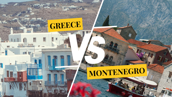 Greece vs. Montenegro - comparing Adriatic destinations