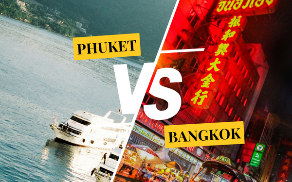 Choosing between Phuket and Bangkok in Thailand