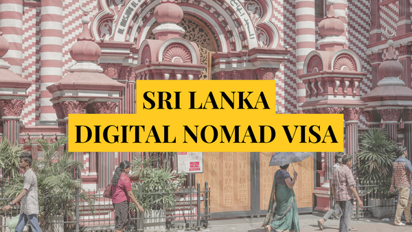 Sri Lanka digital nomad visa: Remotely Serious Complete Guide